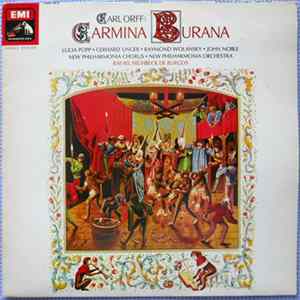 Carl Orff - Lucia Popp, Gerhard Unger, Raymond Wolansky, John Noble, New Philharmonia Chorus, Philharmonia Orchestra, Rafael Frühbeck De Burgos - Carmina Burana Mp3