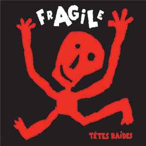 Têtes Raides - Fragile Mp3