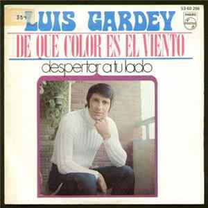 Luis Gardey - De Que Color Es El Viento Mp3