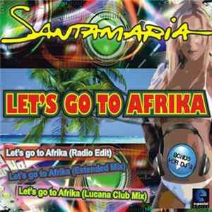 Santamaria - Let`s Go To Afrika Mp3