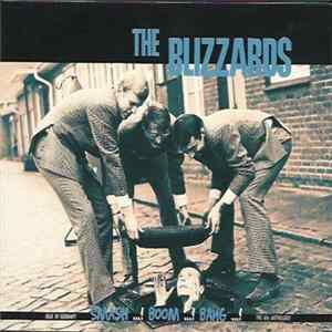 The Blizzards - Smash ...! Boom ...! Bang ...! Mp3