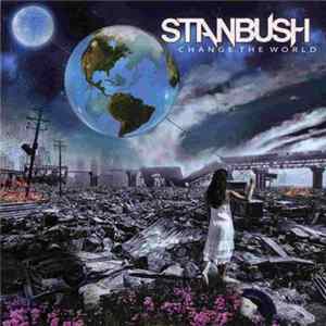 Stan Bush - Change The World Mp3