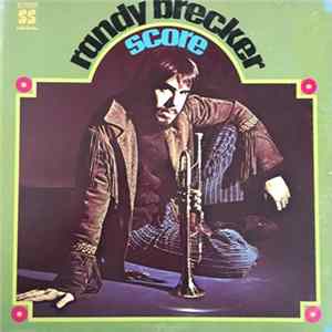 Randy Brecker - Score Mp3