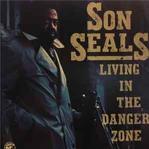 Son Seals - Living In The Danger Zone Mp3