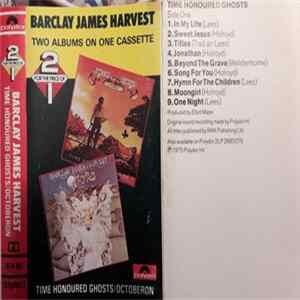Barclay James Harvest - Time Honoured Ghosts / Octoberon Mp3