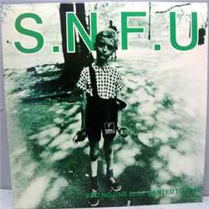 S.N.F.U - ... And No One Else Wanted To Play Mp3