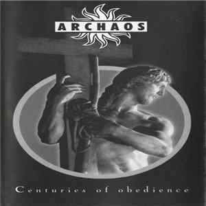 Archaos - Centuries Of Obedience Mp3