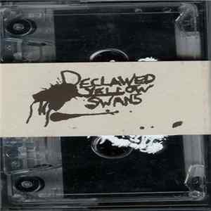 Declawed Yellow Swans - Declawed Yellow Swans Mp3