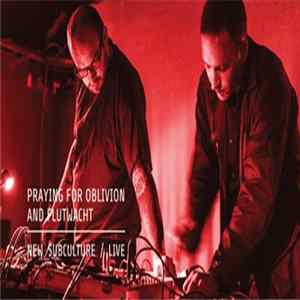Praying For Oblivion And Flutwacht - New Subculture / Live Mp3