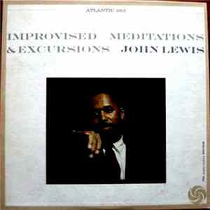 John Lewis - Improvised Meditations & Excursions Mp3
