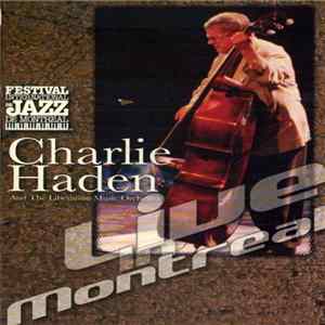 Charlie Haden And The Liberation Music Orchestra - Live In Montreal Mp3
