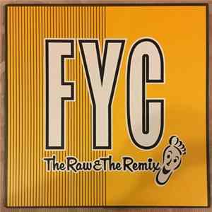 FYC - The Raw & The Remix Mp3
