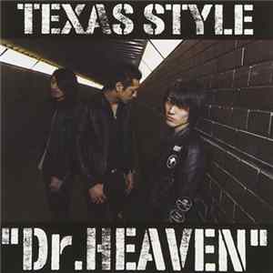 Texas Style - Dr.Heaven Mp3