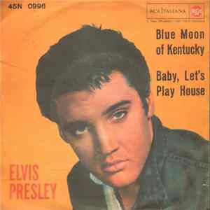 Elvis Presley - Blue Moon Of Kentucky Mp3