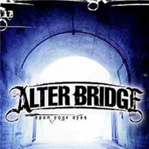 Alter Bridge - Open Your Eyes Mp3
