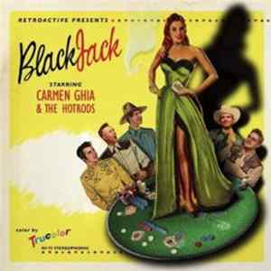 Carmen Ghia & The Hotrods - BlackJack Mp3