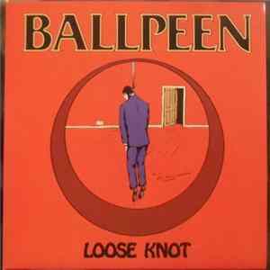 Ballpeen - Loose Knot Mp3