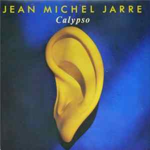 Jean Michel Jarre - Calypso Mp3