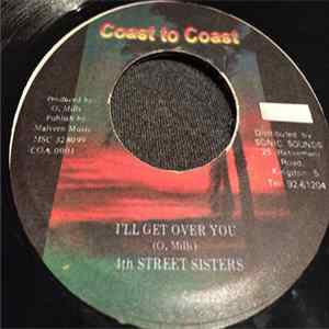 4th Street Sisters - I'll Get Over You Mp3