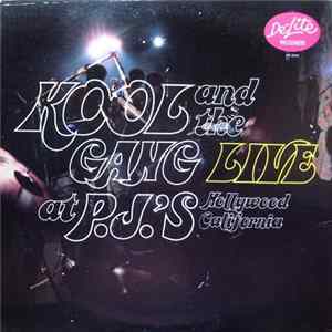 Kool & The Gang - Live At P.J.'s Mp3