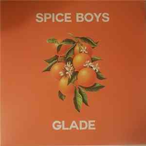 Spice Boys - Glade Mp3