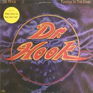 Dr. Hook - Players In The Dark Mp3