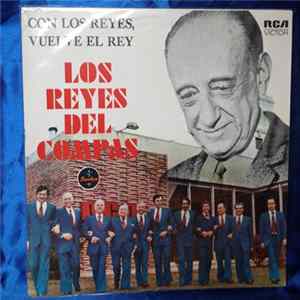 Los Reyes Del Compas - Con Los Reyes Vuelve El Rey Mp3
