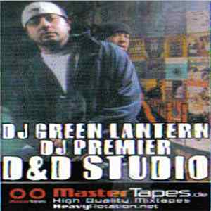 DJ Green Lantern & DJ Premier - D&D Studio Mp3