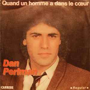 Dan Perlman - Quand Un Homme A Dans Le Coeur Mp3