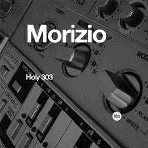 Morizio - Holy 303 Mp3