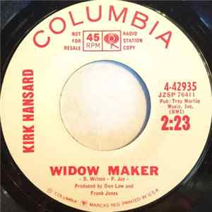 Kirk Hansard - Widow Maker Mp3
