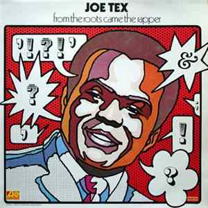 Joe Tex - From The Roots Came The Rapper Mp3