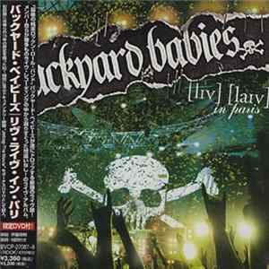 Backyard Babies - Live Live In Paris Mp3