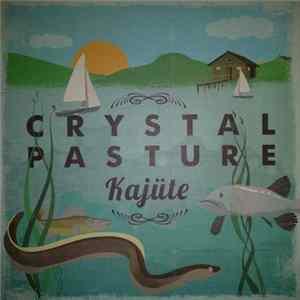 Crystal Pasture - Kajüte Mp3