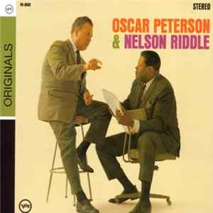 Oscar Peterson & Nelson Riddle - Oscar Peterson & Nelson Riddle Mp3