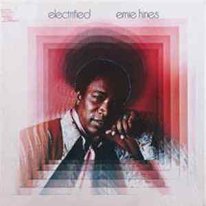 Ernie Hines - Electrified Mp3