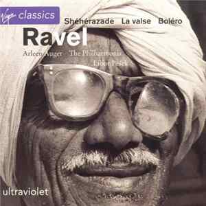 Arleen Auger, The Philharmonia, Libor Pešek - Ravel - Shéhérazade / La Valse / Boléro Mp3