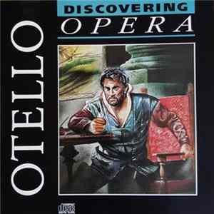 Verdi, Orchestra Of The Teatro Alla Scala, Milano Conducted By Lorin Maazel - Otello Mp3
