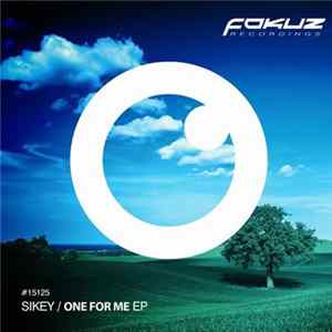 Sikey - One For Me EP Mp3