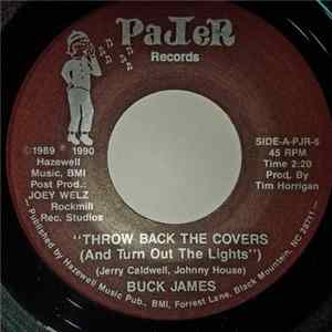 Buck James - "Throw Back The Covers (And Turn Out The Lights") Mp3