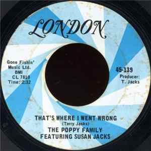 The Poppy Family Featuring Susan Jacks - That's Where I Went Wrong / Shadows On My Wall Mp3