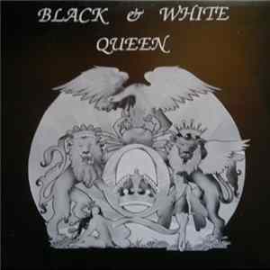 Queen - Black And White Queen Mp3
