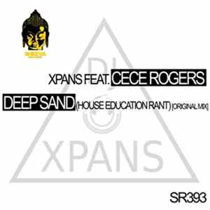 Xpans feat. Ce Ce Rogers - Deep Sand (House Education Rant) Mp3