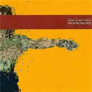 Dead Silent Days / The Whole Nine Yards - Dead Silent Days / The While Nine Yards Mp3