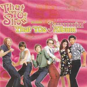 Various - That '70s Show Presents: That '70s Jammin' Album Mp3