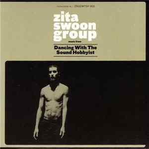 Zita Swoon Group - Dancing With The Sound Hobbyist Mp3