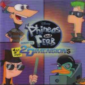 Various - Phineas And Ferb Across The 1st And 2nd Dimensions Mp3
