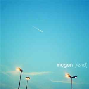 Mugen - [/end] Mp3