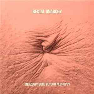 Merzbow / Gore Beyond Necropsy - Rectal Anarchy Mp3