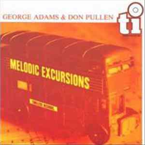George Adams & Don Pullen - Melodic Excursions Mp3